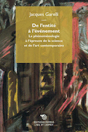 De l´entite a l´evenement la phenomenologie a l´epreuve de la science et de l´art contemporains